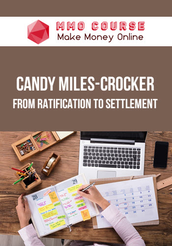 Candy Miles-Crocker – From Ratification to Settlement