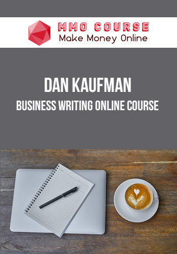 Dan Kaufman – Business Writing online course