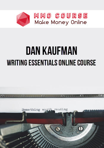 Dan Kaufman – Writing Essentials online course