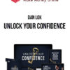 Dan Lok – Unlock Your Confidence