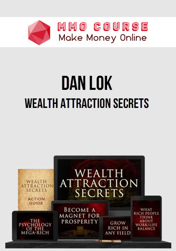 Dan Lok – Wealth Attraction Secrets