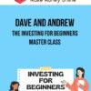 Dave and Andrew – The Investing for Beginners Master Class