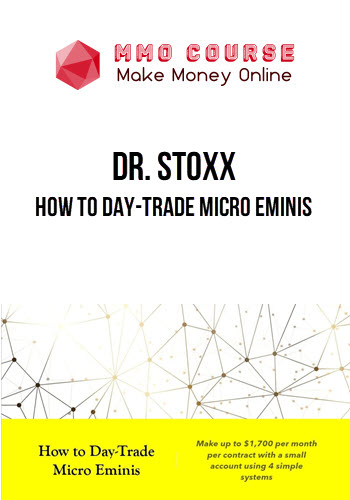 Dr. Stoxx – How To Day-Trade Micro Eminis