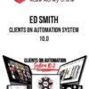 Ed Smith – Clients On Automation System 10.0