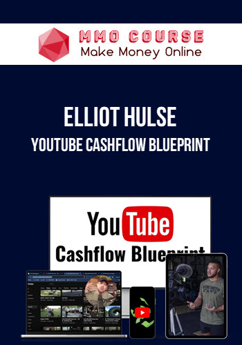 Elliot Hulse – YouTube Cashflow Blueprint