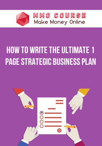 How to Write the Ultimate 1 Page Strategic Business Plan