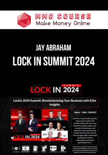 Jay Abraham – Lock In Summit 2024