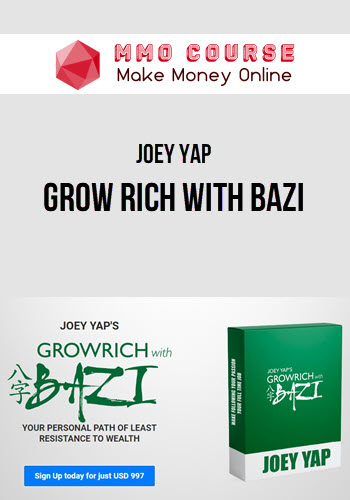 Joey Yap – Grow Rich with Bazi