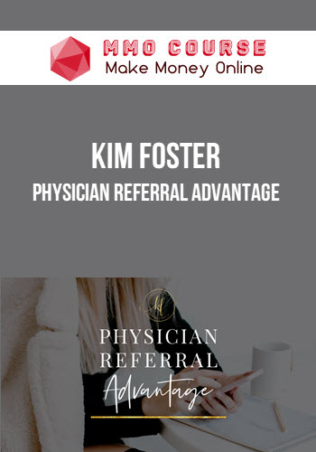 Kim Foster – Physician Referral Advantage