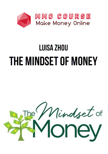 Luisa Zhou – The Mindset of Money