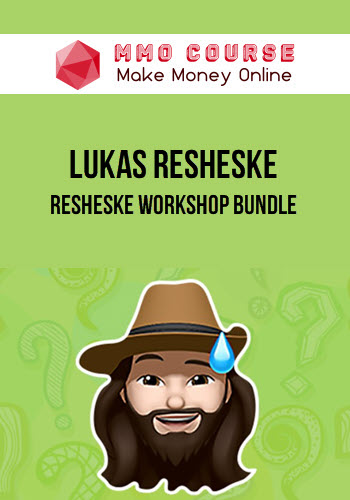 Lukas Resheske – Resheske Workshop Bundle