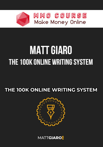 Matt Giaro – The 100k Online Writing System