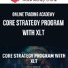 Online Trading Academy – Core Strategy Program With XLT