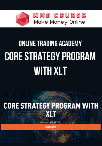 Online Trading Academy – Core Strategy Program With XLT