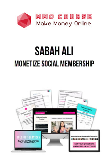 Sabah Ali – Monetize Social Membership