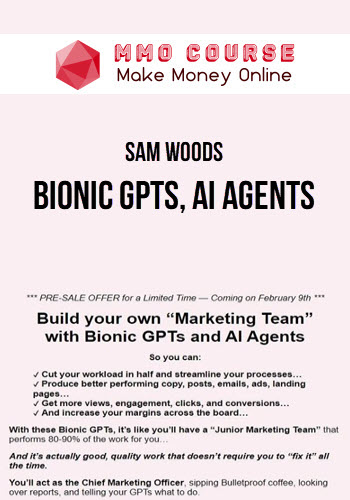 Sam Woods – Bionic GPTs, AI Agents