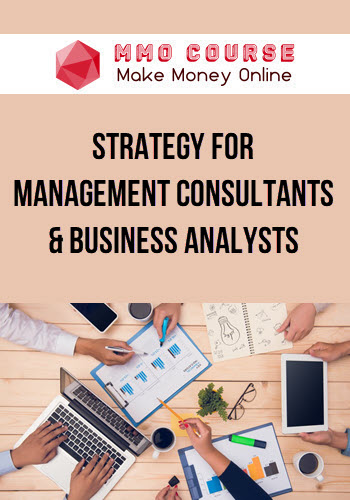 Strategy for Management Consultants & Business Analysts