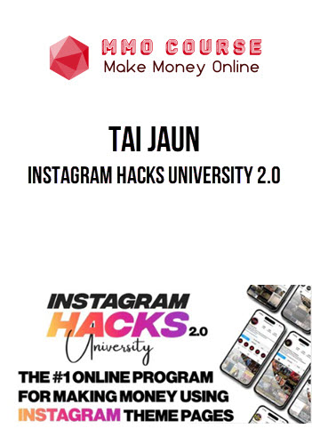 Tai Jaun – Instagram Hacks University 2.0