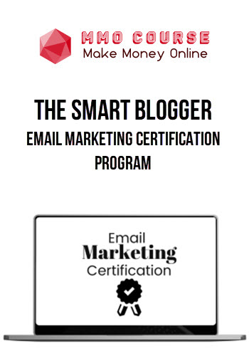 The Smart Blogger – Email Marketing Certification Program