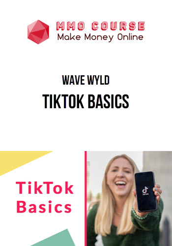 Wave Wyld – TikTok Basics