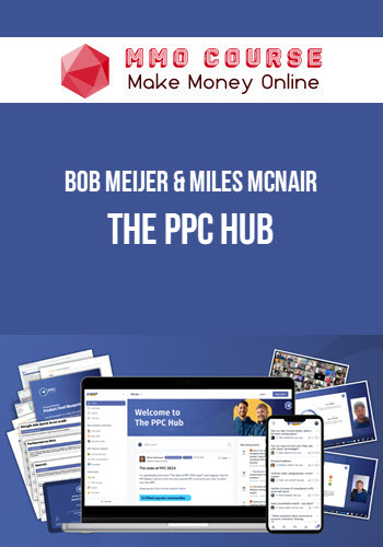 Bob Meijer & Miles McNair – The PPC Hub