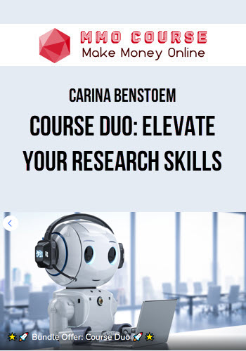 Carina Benstoem – Course Duo: Elevate Your Research Skills