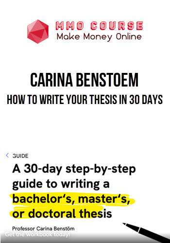 Carina Benstoem – How To Write Your Thesis In 30 Days