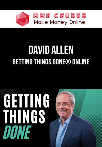 David Allen – Getting Things Done® Online