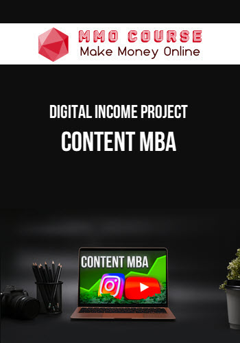 Digital Income Project – Content MBA