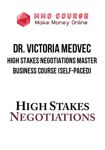 Dr. Victoria Medvec – High Stakes Negotiations Master Business Course (Self-Paced)