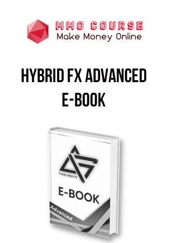 Hybrid Fx Advanced E-Book