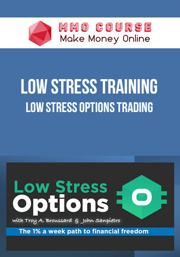 Low Stress Training – Low Stress Options Trading