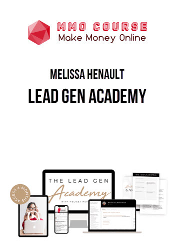 Melissa Henault – Lead Gen Academy