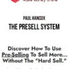 Paul Hancox – The Presell System