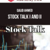 Qalid Ahmed – Stock Talk I and II