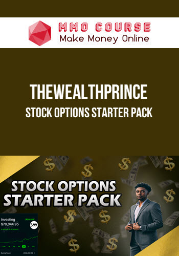 TheWealthPrince – Stock Options Starter Pack