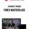 20 Minute Trader – Forex Masterclass