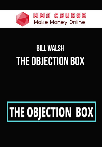 Bill Walsh – The Objection Box – ELITE