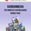 DJordanMedia – The Complete Editing Course Bundle Pack