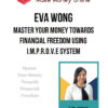 Eva Wong – Master Your Money Towards Financial Freedom using I.M.P.R.O.V.E system - Value Investing (V)