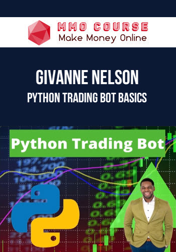 Givanne Nelson – Python Trading Bot Basics