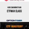 Hari Swaminathan – ETFMax Class
