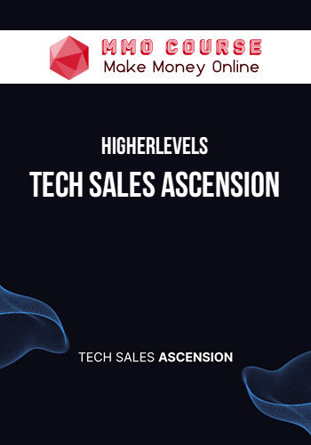 HigherLevels – Tech Sales Ascension