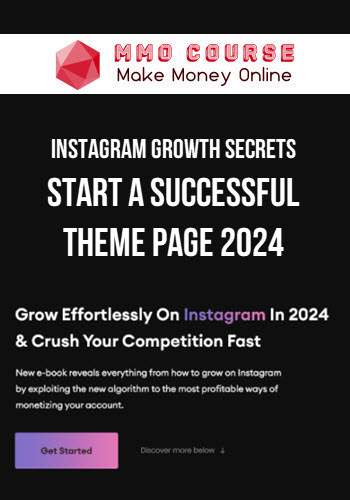 Instagram Growth Secrets – Make Passive Income Online – Start a Successful Theme Page 2024