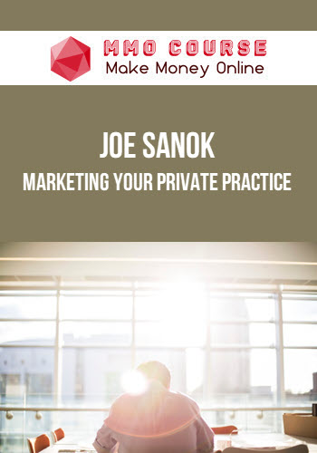 Joe Sanok – Marketing Your Private Practice