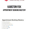 Karston Fox – Appointment Booking Mastery