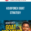 KojoForex Goat Strategy