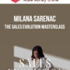 Milana Sarenac – The Sales Evolution Masterclass
