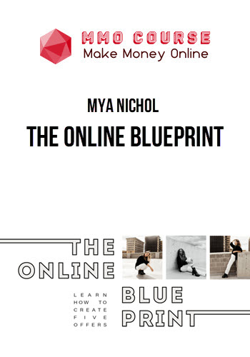 Mya Nichol – The Online Blueprint