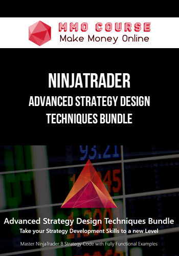 NinjaTrader – Advanced Strategy Design Techniques Bundle